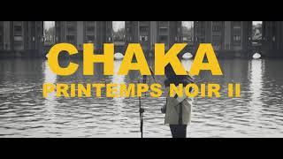 CHAKA- PRINTEMPS NOIR II